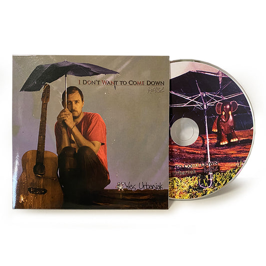 CD - I Don't Want to Come Down